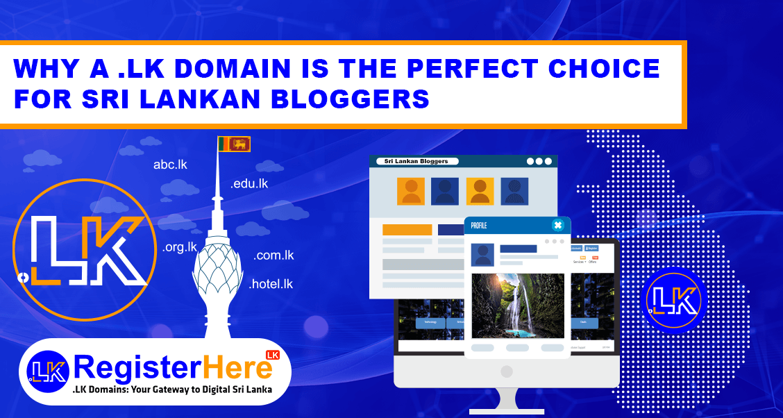 why-a-lk-domain-is-the-perfect-choice-for-sri-lankan-bloggers