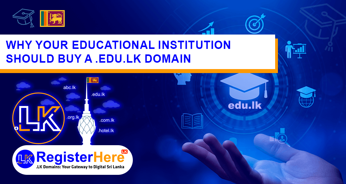 Why Your Educational Institution Should Buy a .edu.lk Domain